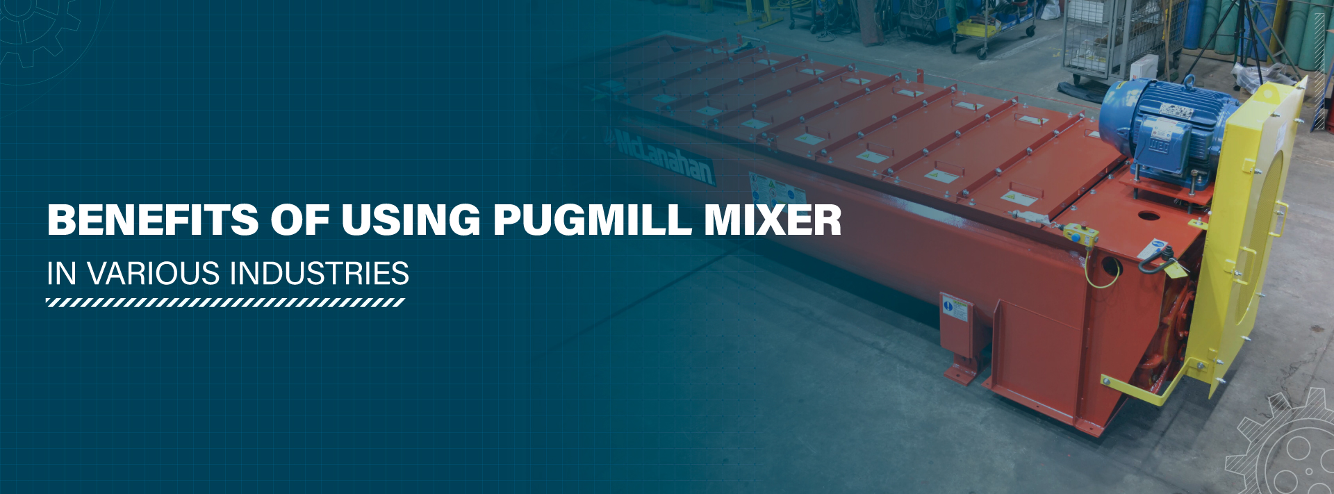 Benefits Of Using Pugmill Mixer In Various Industries