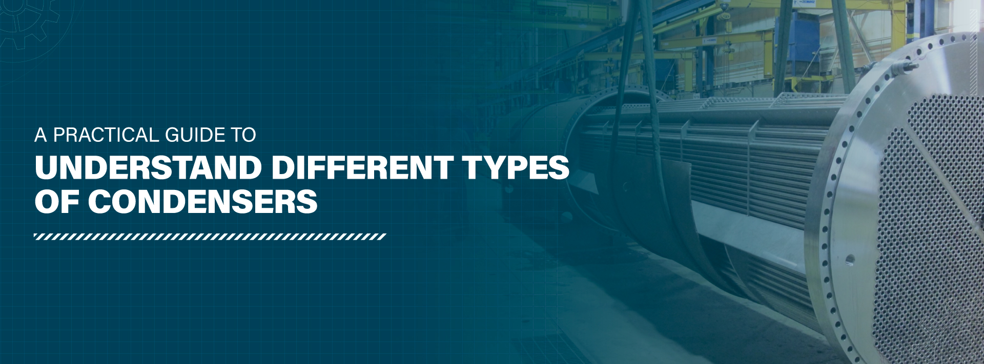 A Practical Guide To Understand Different Types of Condensers