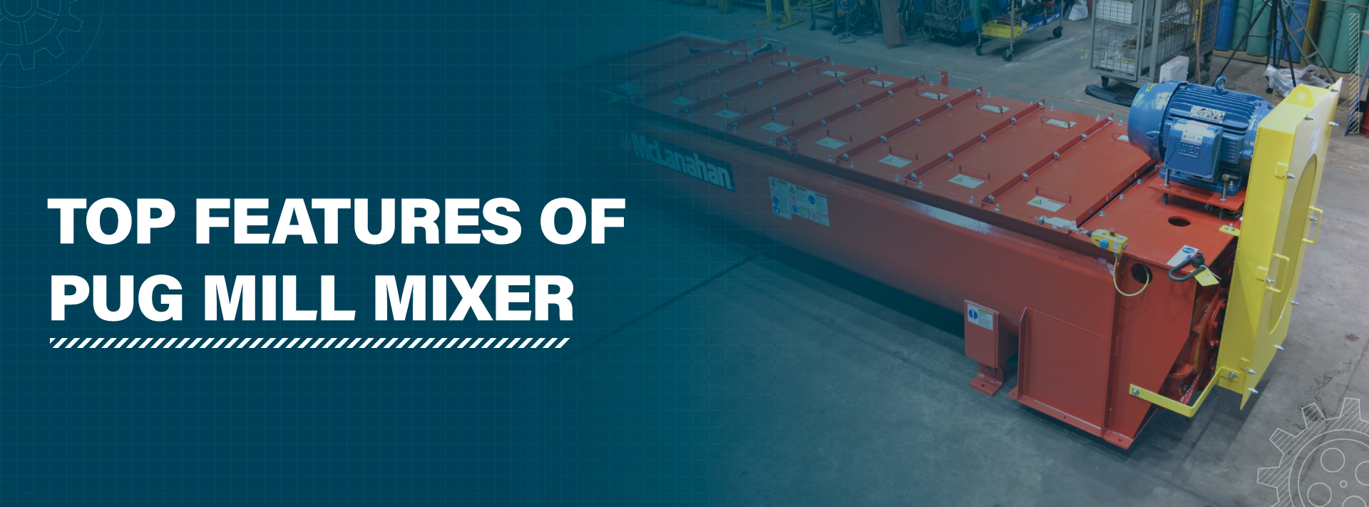 top features of pug mill mixer