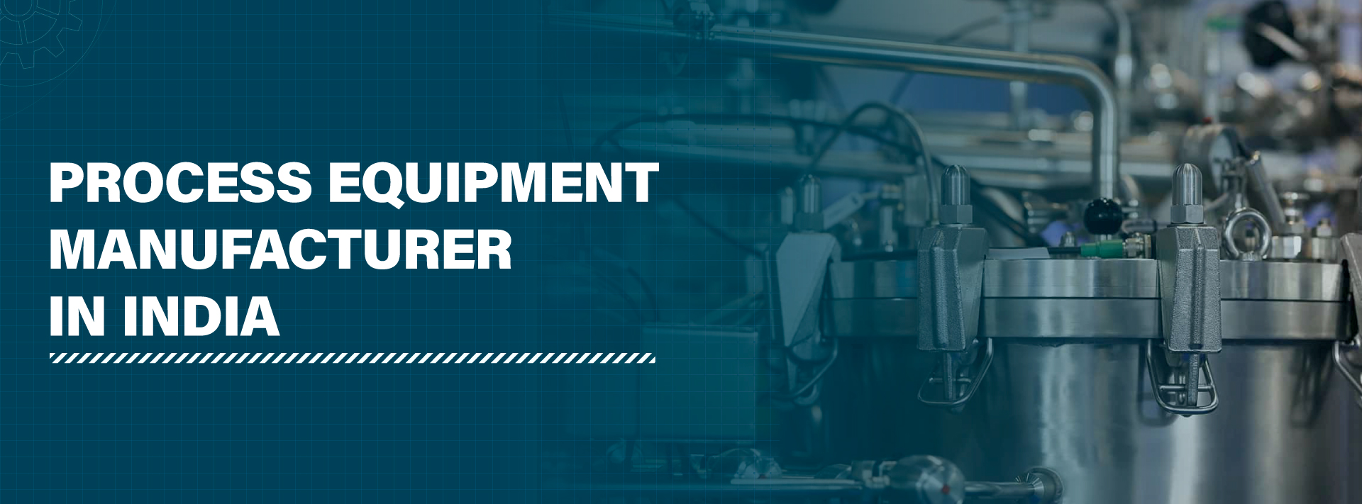 process equipment manufacturer in India Feb 13