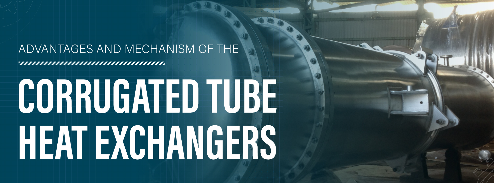 Advantages and Mechanism of Corrugated Heat Exchangers