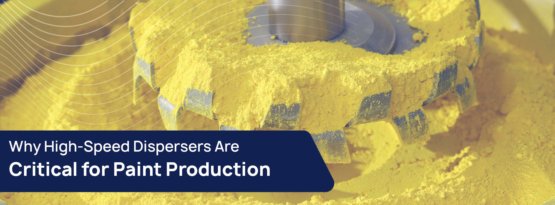 Why High-Speed Dispersers Are Critical for Paint Production